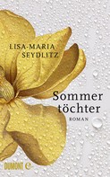 Lisa-Maria Seydlitz: Sommertöchter ★★★