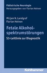 Fetale Alkoholspektrumstörungen - S3-Leitlinie zur Diagnostik