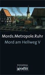 Mords.Metropole.Ruhr - Mord am Hellweg V