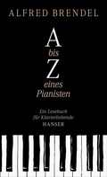 Alfred Brendel: A bis Z eines Pianisten ★★★★