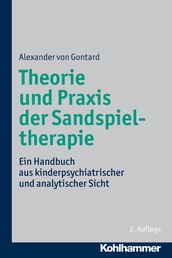 Theorie und Praxis der Sandspieltherapie - Ein Handbuch aus kinderpsychiatrischer und analytischer Sicht
