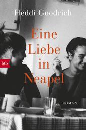 Eine Liebe in Neapel - Roman
