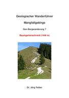 Jörg Felber: Geo-Bergwanderung 7 Baumgartenschneid (1444 m) 