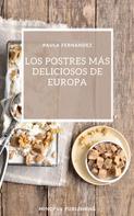 Paula Fernandez: Los postres más deliciosos de Europa 