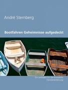 André Sternberg: Bootfahren Geheimnisse aufgedeckt 