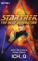 Star Trek - The Next Generation: Ich, Q - Roman