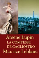 Maurice Leblanc: LA COMTESSE DE CAGLIOSTRO 