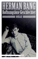 Herman Bang: Hoffnungslose Geschlechter ★★★★★