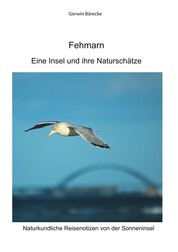 Fehmarn - Eine Insel und ihre Naturschätze