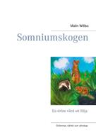 Malin Willbo: Somniumskogen 