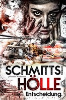 Joachim Widmann: Schmitts Hölle - Entscheidung. ★★★★★