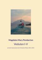 Magdalen Mary Pemberton: Veduten I-V 