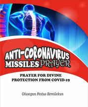 ANTI CORONAVIRUS MISSILES PRAYER - PRAYER FOR DIVINE PROTECTION FROM COVID-19