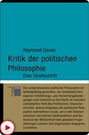Raymond Geuss: Kritik der politischen Philosophie 