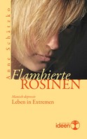 Anne Schätzko: Flambierte Rosinen ★★★★