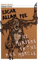 Edgar Allan Poe: The Murders in the Rue Morgue 