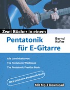 Bernd Kofler: Pentatonik für E-Gitarre 