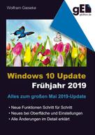 Wolfram Gieseke: Windows 10 Update - Frühjahr 2019 