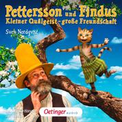 Pettersson und Findus. Kleiner Quälgeist - große Freundschaft - Filmhörspiel