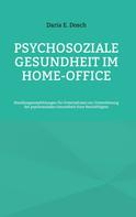 Daria E. Dosch: Psychosoziale Gesundheit im Home-Office 