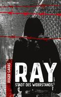 Roger Garas: Ray ★★★★