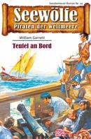 William Garnett: Seewölfe - Piraten der Weltmeere 14 ★★★★