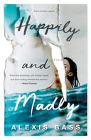 Alexis Bass: Happily and Madly ★★★★