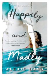 Happily and Madly - A Novel