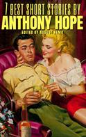 Anthony Hope: 7 best short stories by Anthony Hope 