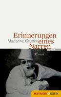 Marianne Gruber: Erinnerungen eines Narren 