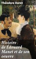 Théodore Duret: Histoire de Édouard Manet et de son oeuvre 