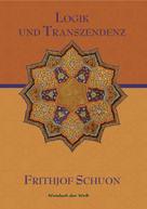 Frithjof Schuon: Logik und Transzendenz 