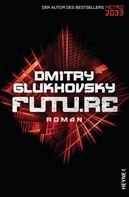 Dmitry Glukhovsky: Future ★★★★