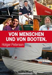 Von Menschen und von Booten - Der Bestseller für Bootsliebhaber