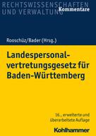 Johann Bader: Landespersonalvertretungsgesetz für Baden-Württemberg 