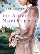 Jane Austen: Die Abtei von Northanger ★★★★
