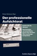 Peter H. Dehnen: Der professionelle Aufsichtsrat 