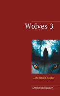 Gerold Ruckgaber: Wolves 3 