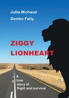 Jutta Michaud: Ziggy Lionheart 