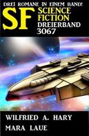 Mara Laue: Science Fiction Dreierband 3067 
