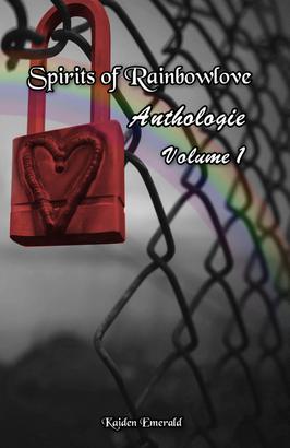 Spirits of Rainbowlove - Anthologie: Volume 1
