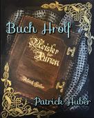 Patrick Huber: Buch Hrolf 