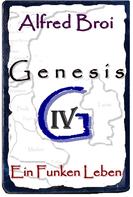Alfred Broi: Genesis IV 