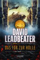 David Leadbeater: DAS TOR ZUR HÖLLE (Matt Drake Abenteuer 3) ★★★★★