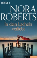 Nora Roberts: In dein Lächeln verliebt ★★★★