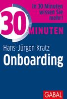 Hans-Jürgen Kratz: 30 Minuten Onboarding ★★★★
