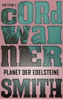 Cordwainer Smith: Planet der Edelsteine ★★★★