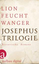 Josephus-Trilogie - Historische Romane | Der jüdische Krieg / Die Söhne / Der Tag wird kommen