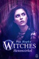 Pia Hepke: Witches - Hexenzirkel ★★★★