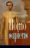 Stanislaw Przybyszewski: Homo sapiens 